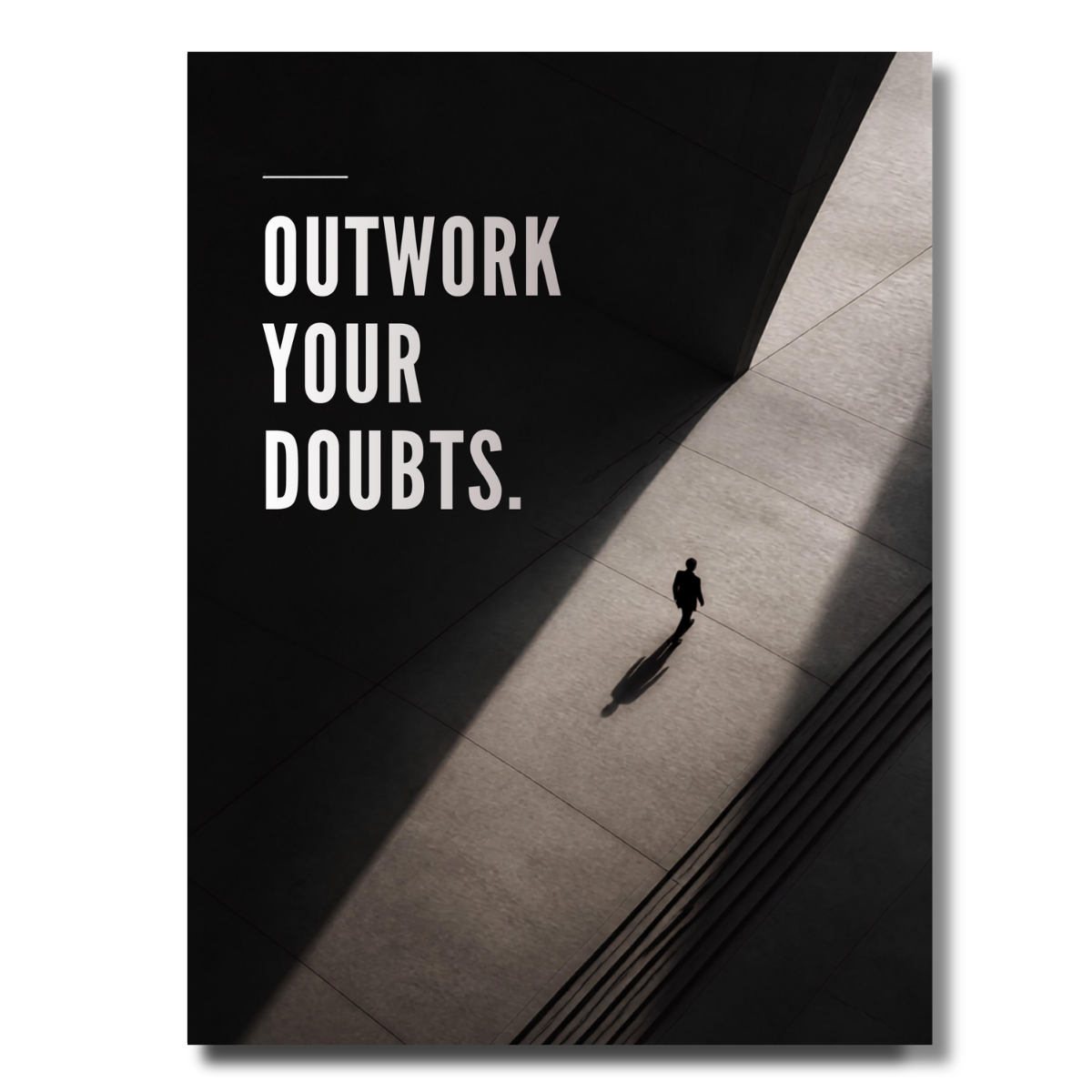 Outwork Your Doubts. canvas print, frameless