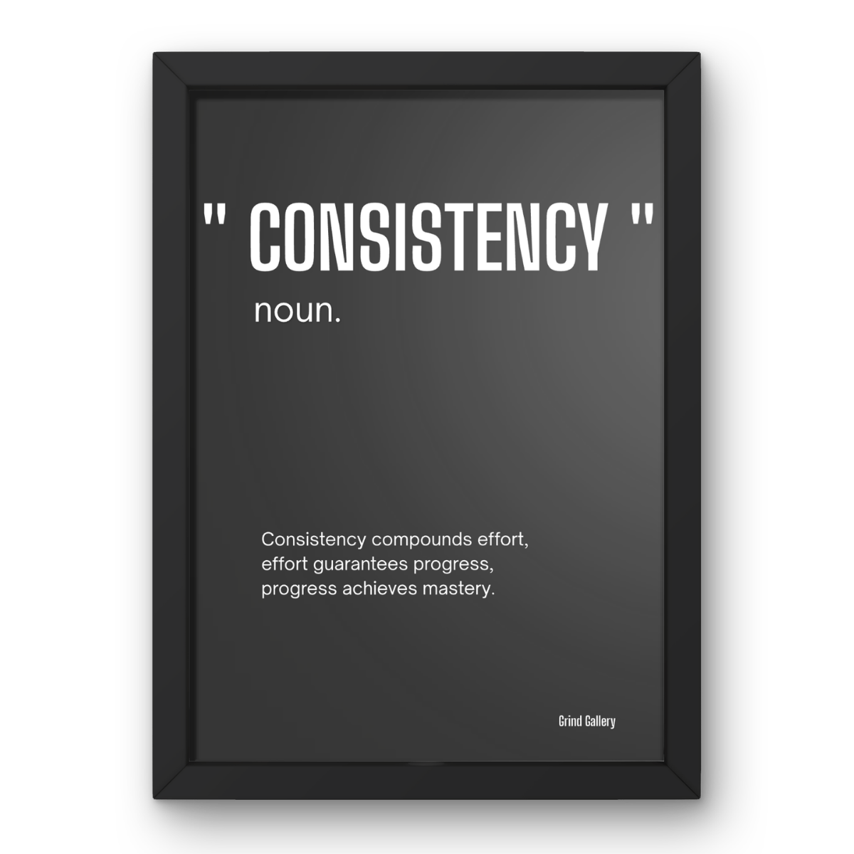 Consistency noun. canvas print, framed