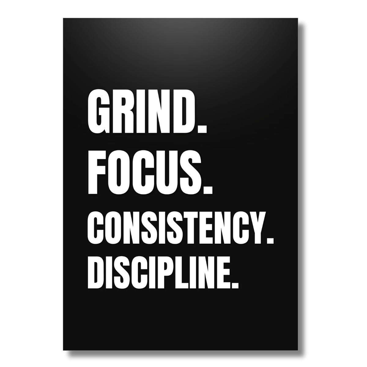 Grind. Focus. Consistency. Discipline. canvas print, black background, frameless