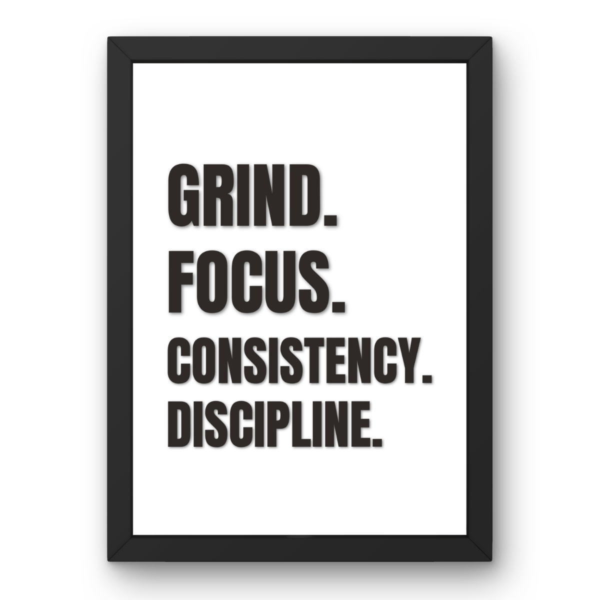 Grind. Focus. Consistency. Discipline. canvas print, white background, framed