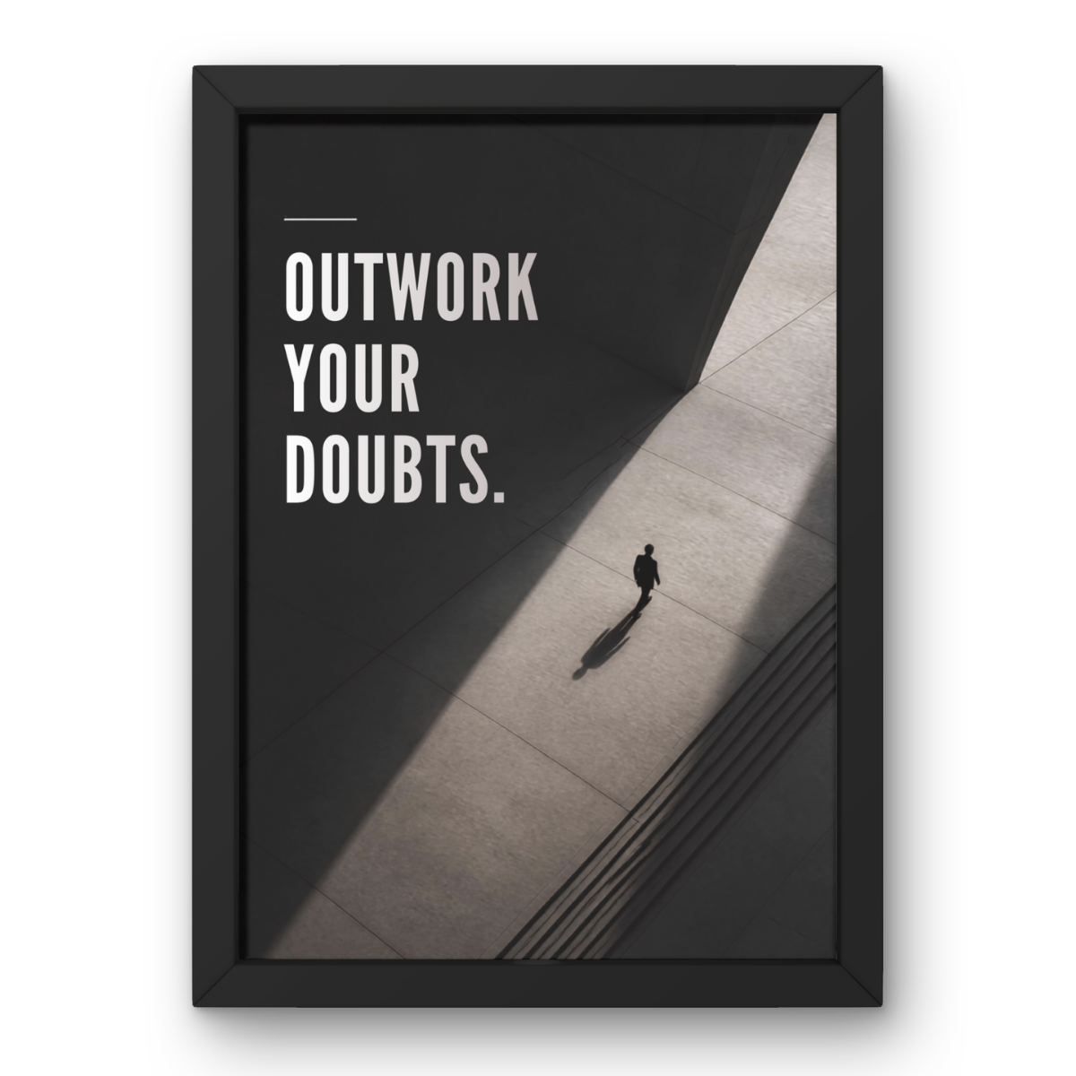 Outwork Your Doubts. canvas print, framed